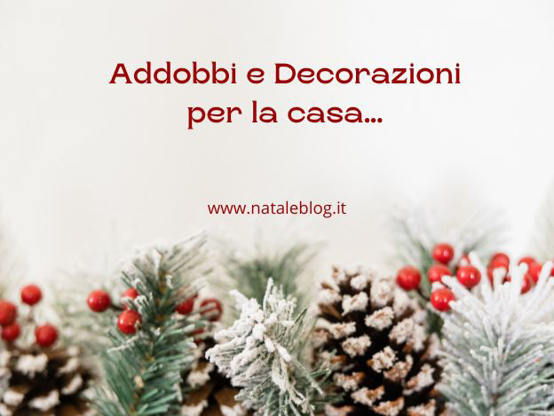 addobbi e decorazioni per la casa